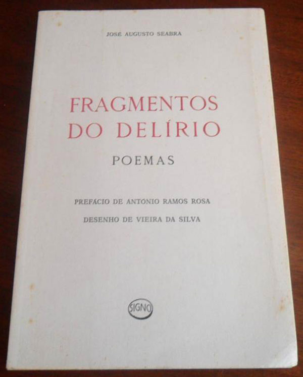 Fragmentos do delírio, Livro de José Augusto Seabra